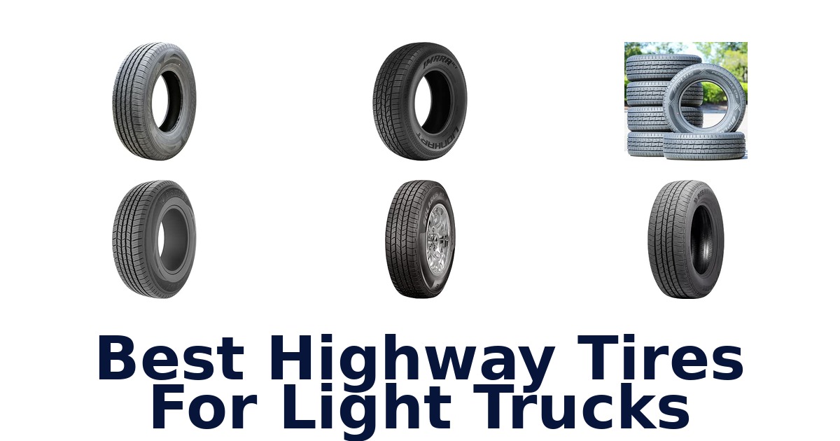 Best Highway Tires For Light Trucks