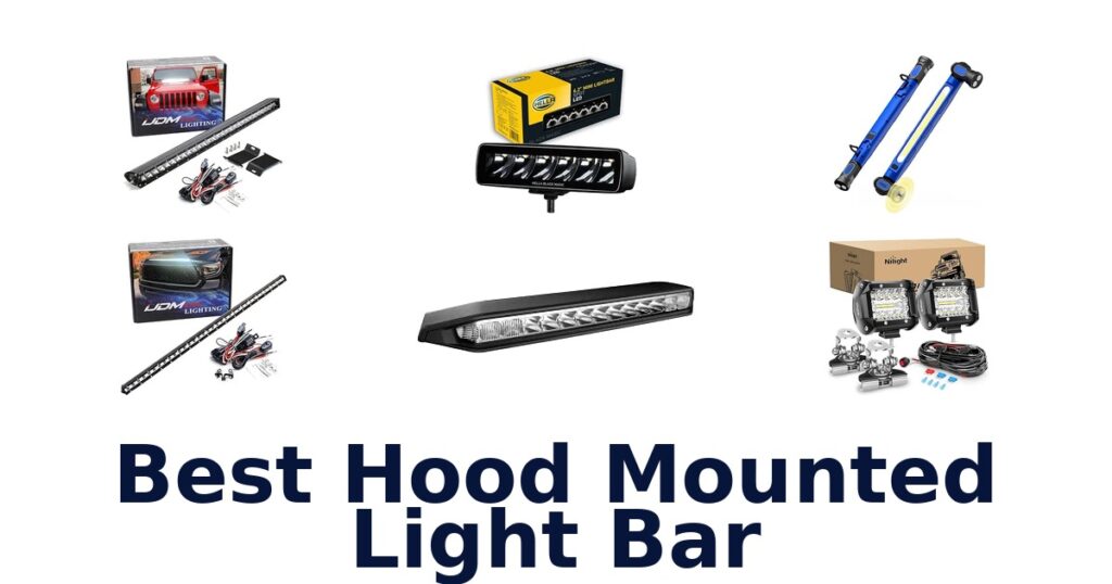 Best Hood Mounted Light Bar