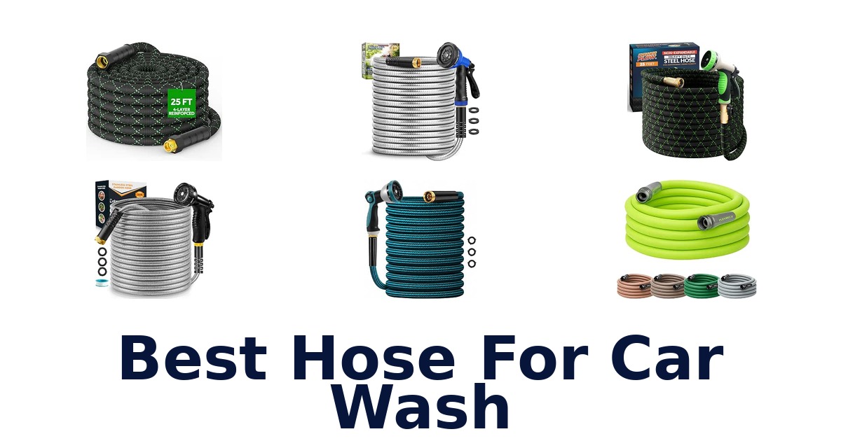 Best Hose For Car Wash
