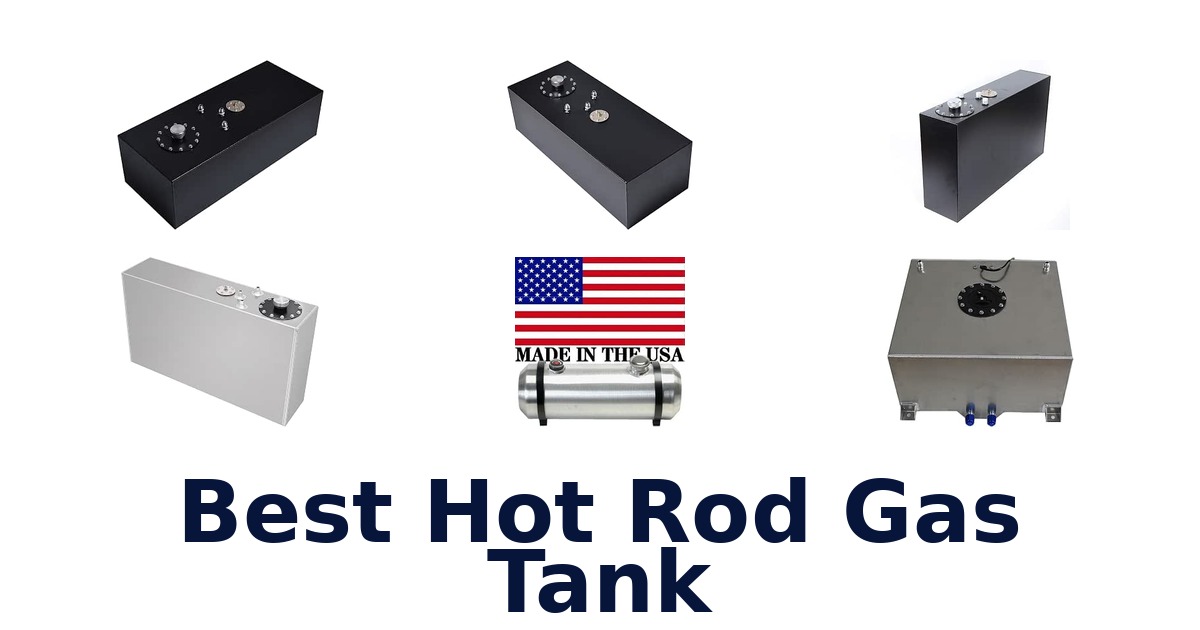 Best Hot Rod Gas Tank