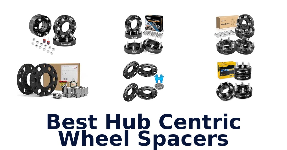 Best Hub Centric Wheel Spacers