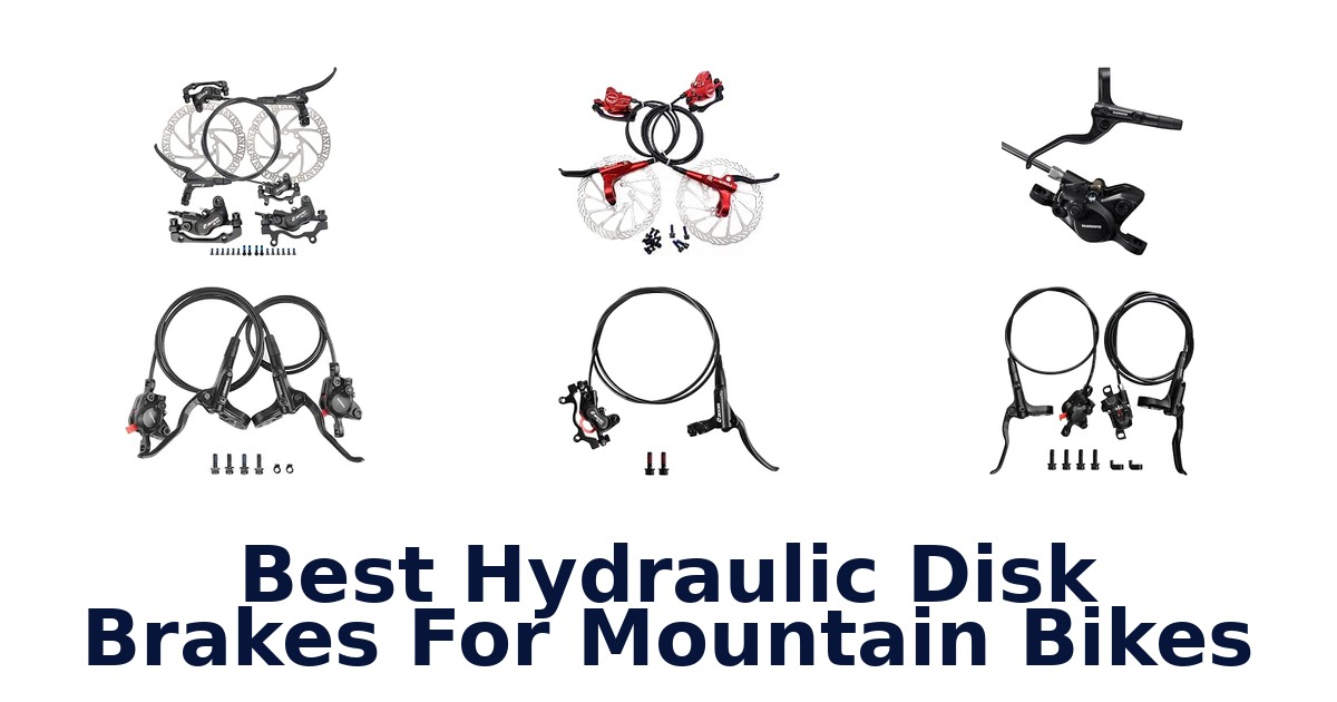 Best Hydraulic Disk Brakes For Mountain Bikes