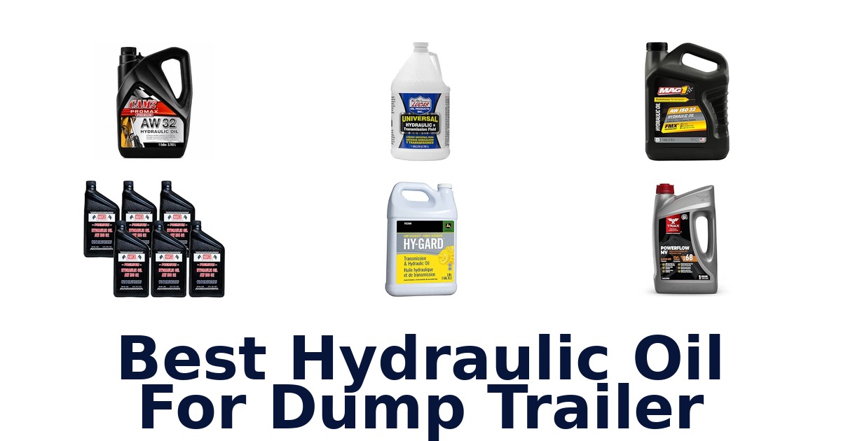 Best Hydraulic Oil For Dump Trailer