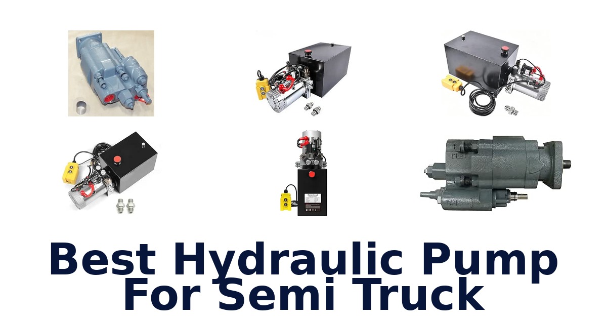 Best Hydraulic Pump For Semi Truck