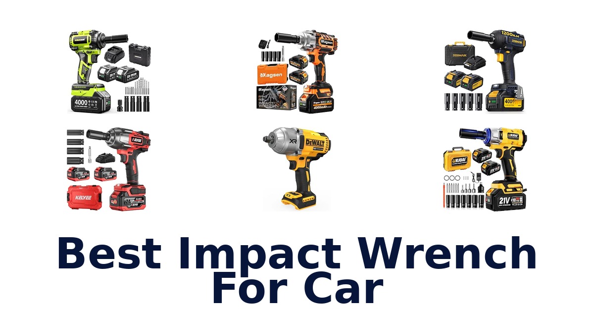 Best Impact Wrench For Car