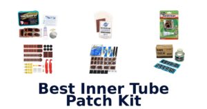 Best Inner Tube Patch Kit