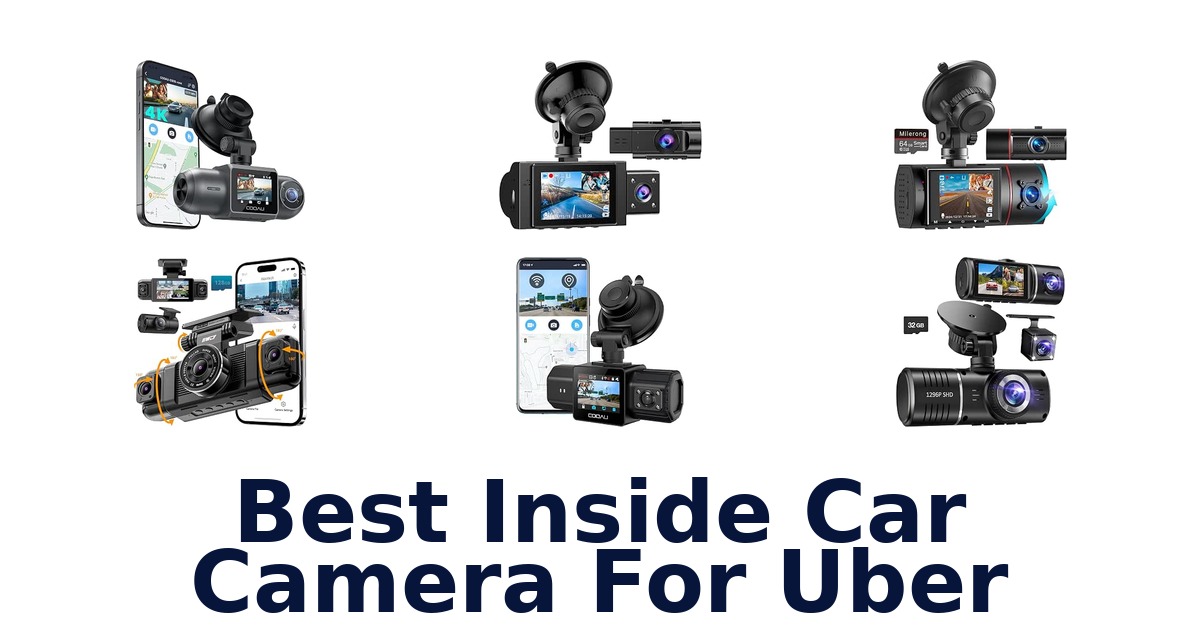 Best Inside Car Camera For Uber