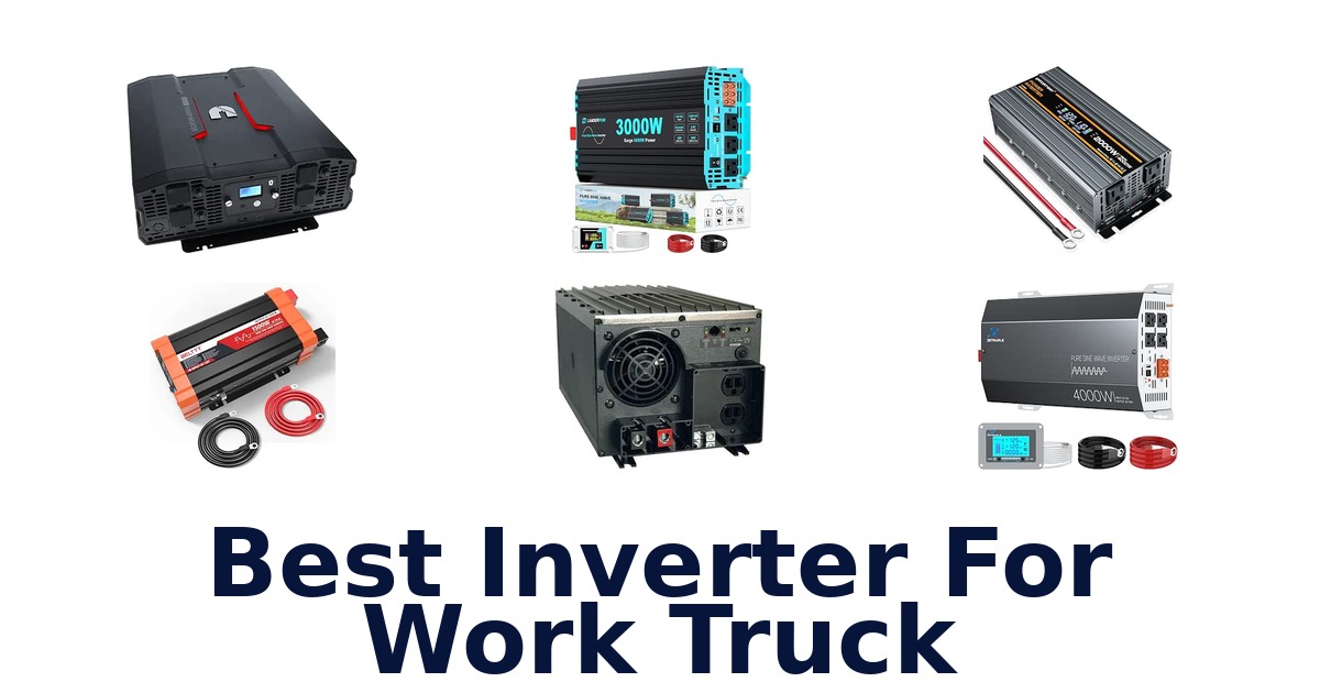 Best Inverter For Work Truck