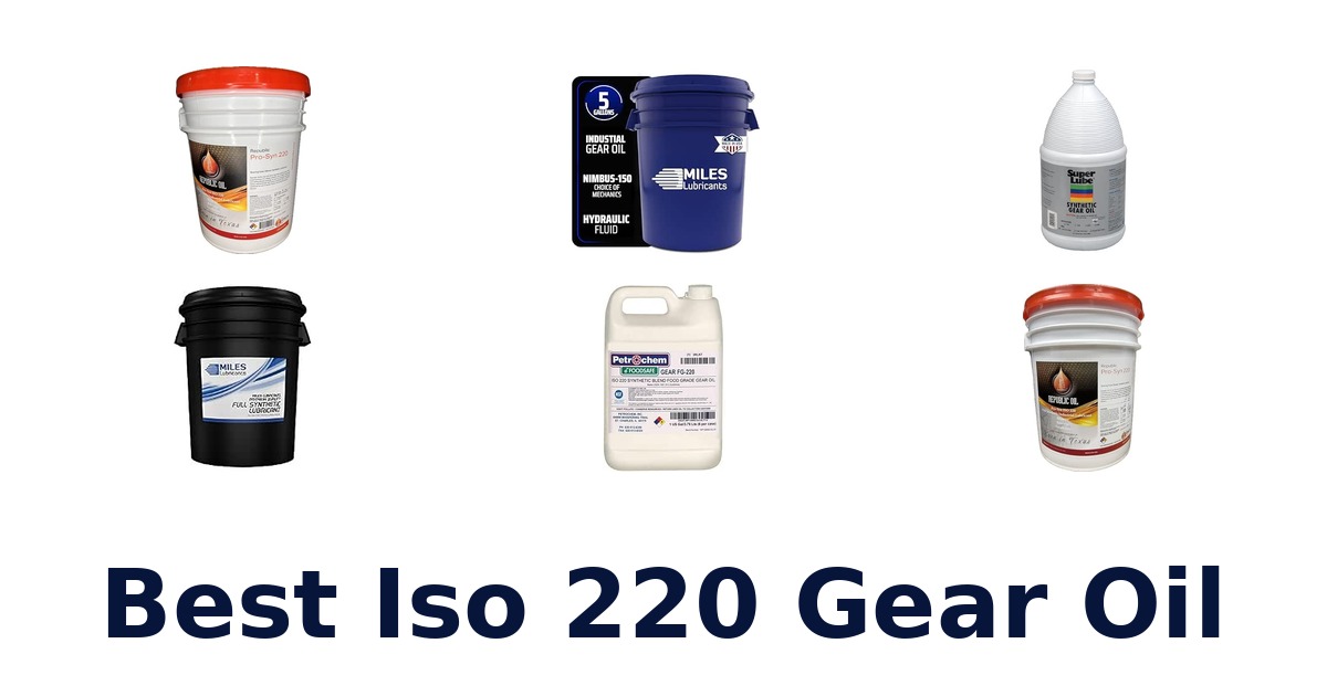 Best Iso 220 Gear Oil