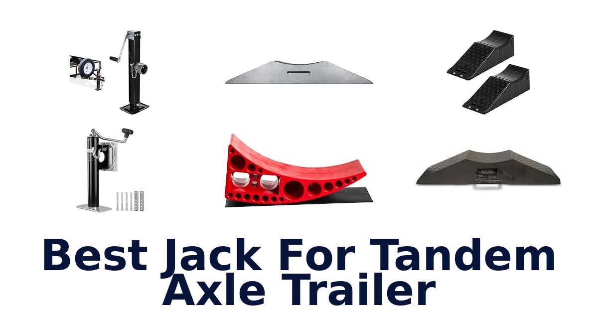Best Jack For Tandem Axle Trailer