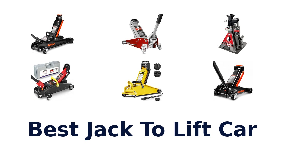 Best Jack To Lift Car