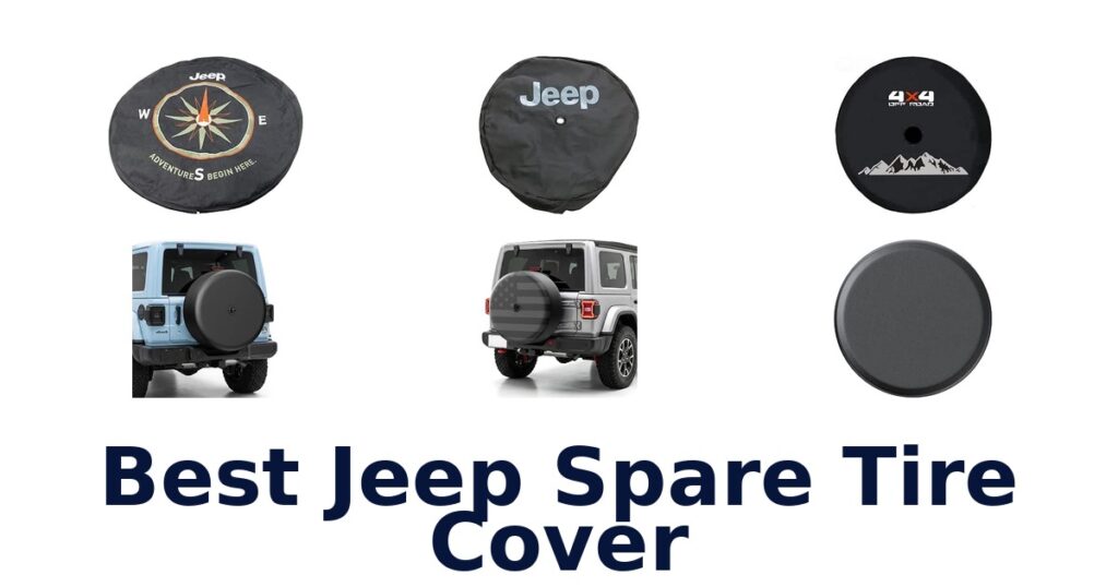 Best Jeep Spare Tire Cover