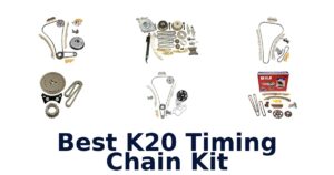 Best K20 Timing Chain Kit