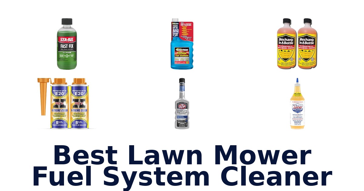 Best Lawn Mower Fuel System Cleaner