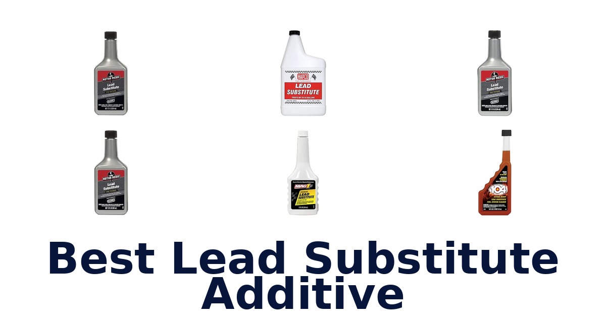Best Lead Substitute Additive