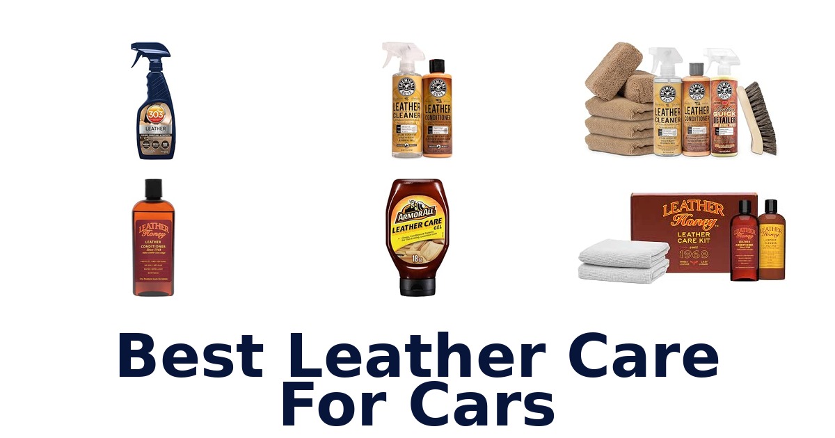 Best Leather Care For Cars
