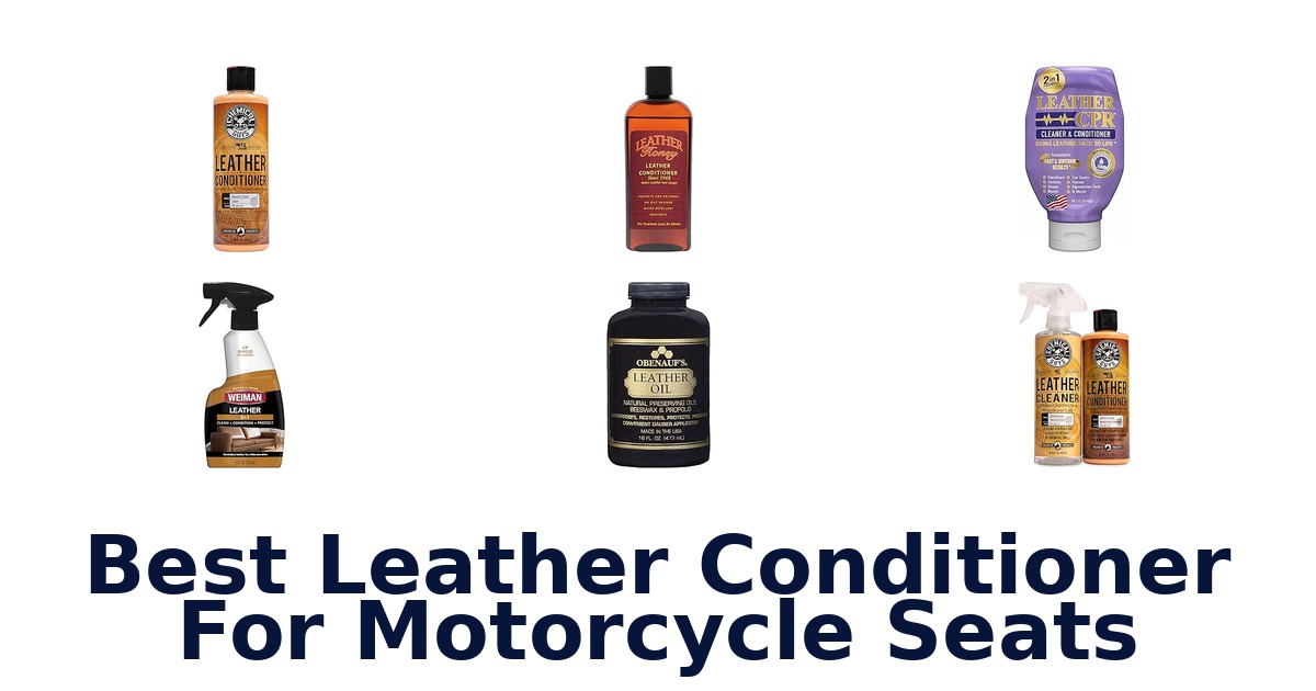 Best Leather Conditioner For Motorcycle Seats