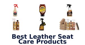 Best Leather Seat Care Products