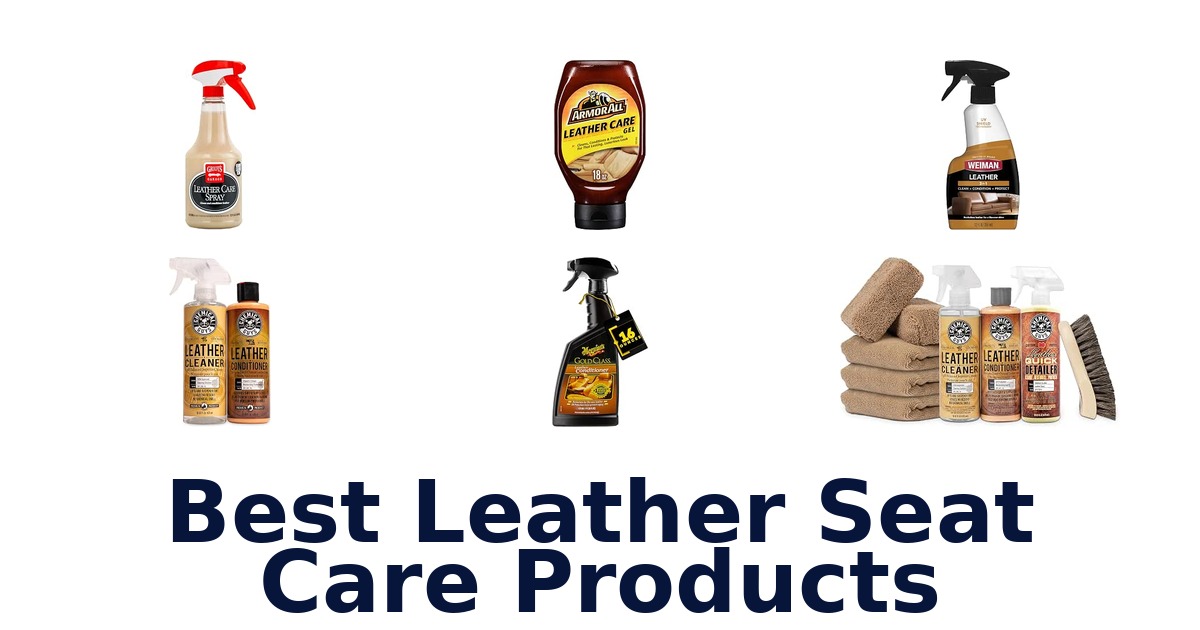 Best Leather Seat Care Products