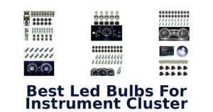 Best Led Bulbs For Instrument Cluster