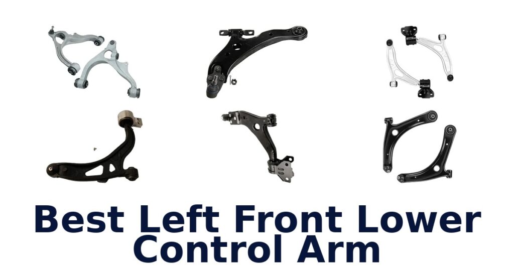 Best Left Front Lower Control Arm