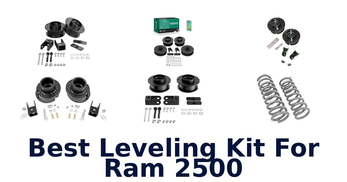 Best Leveling Kit For Ram 2500