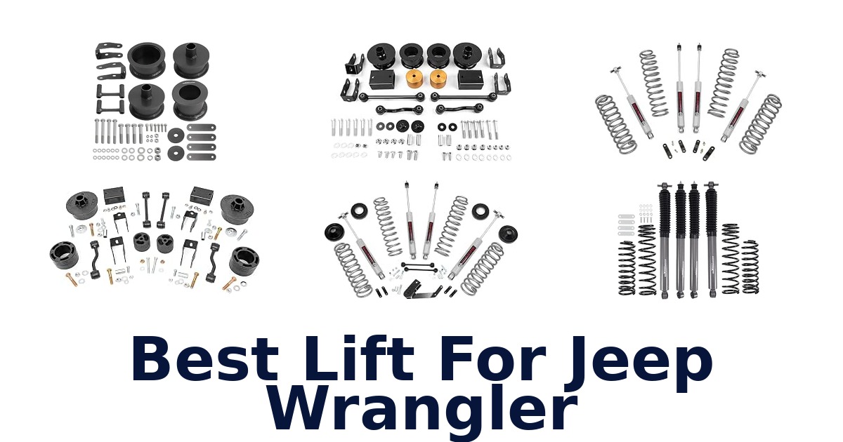 Best Lift For Jeep Wrangler