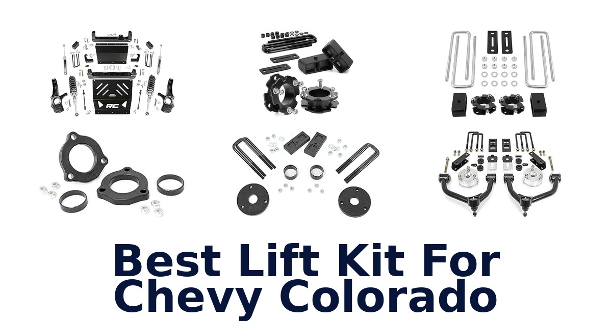Best Lift Kit For Chevy Colorado