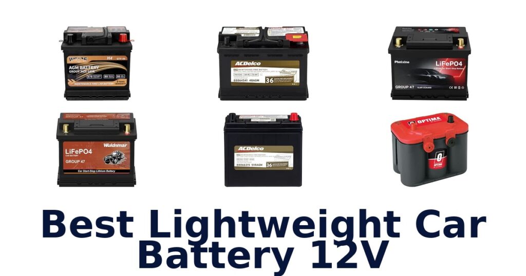 Best Lightweight Car Battery 12V