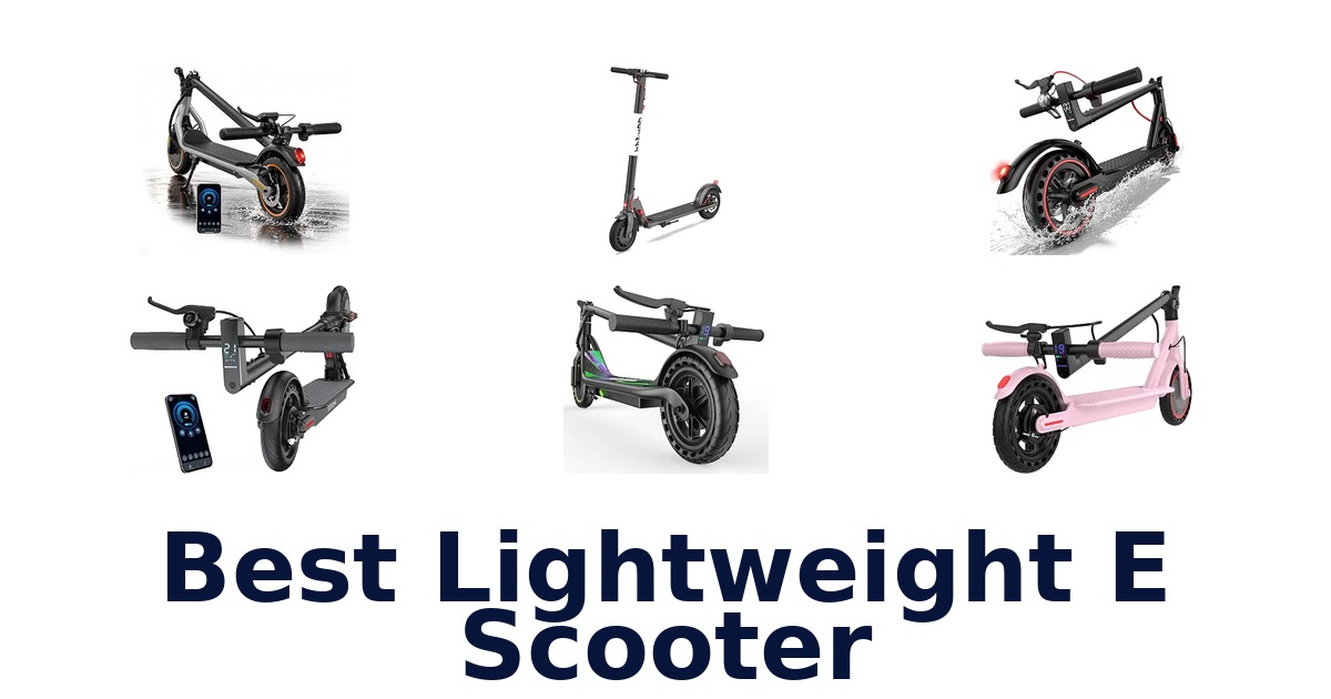 Best Lightweight E Scooter