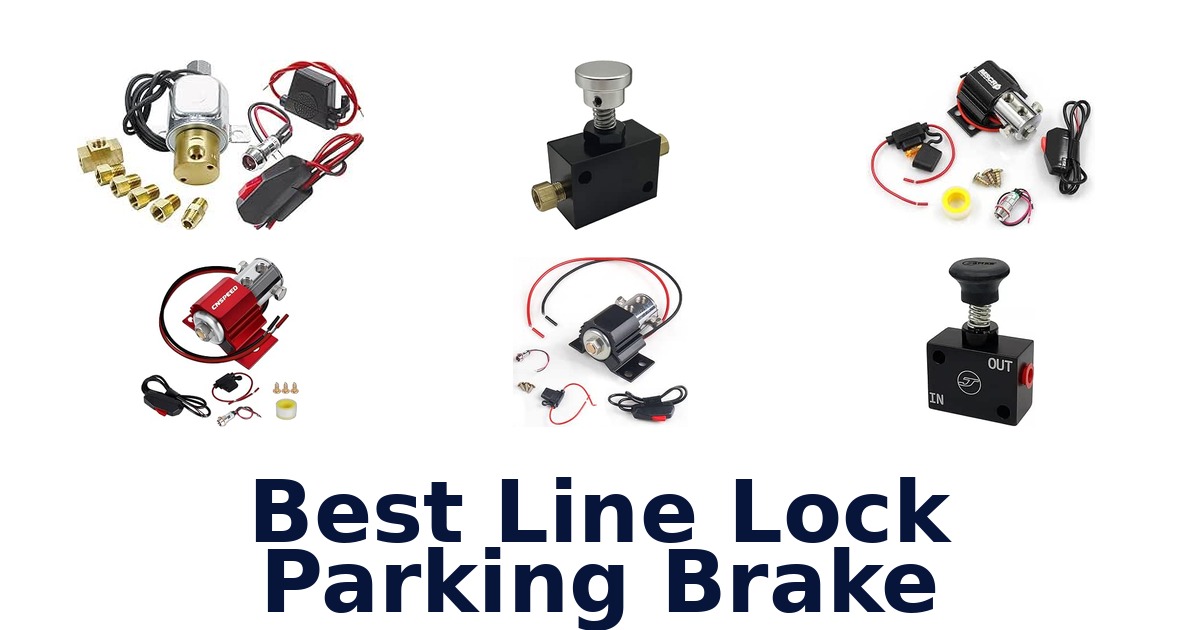 Best Line Lock Parking Brake