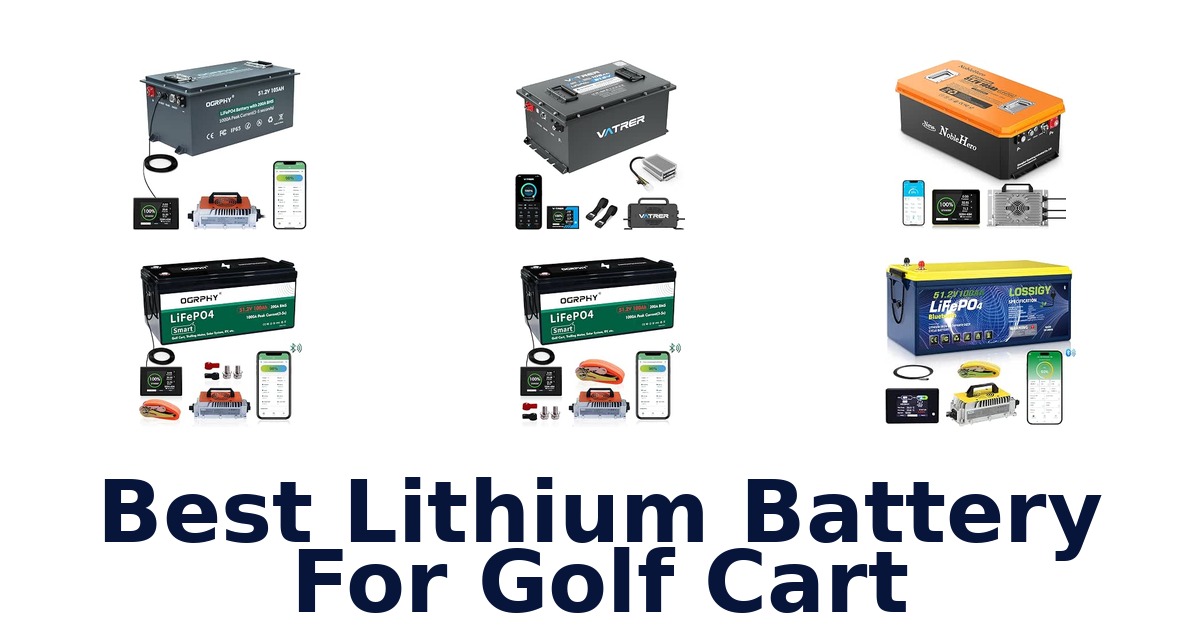 Best Lithium Battery For Golf Cart