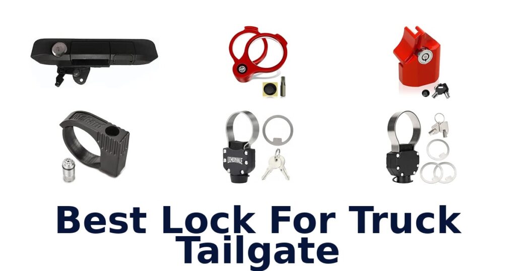 Best Lock For Truck Tailgate