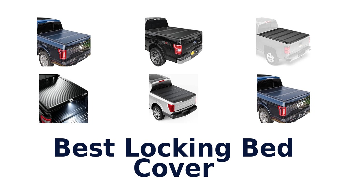Best Locking Bed Cover