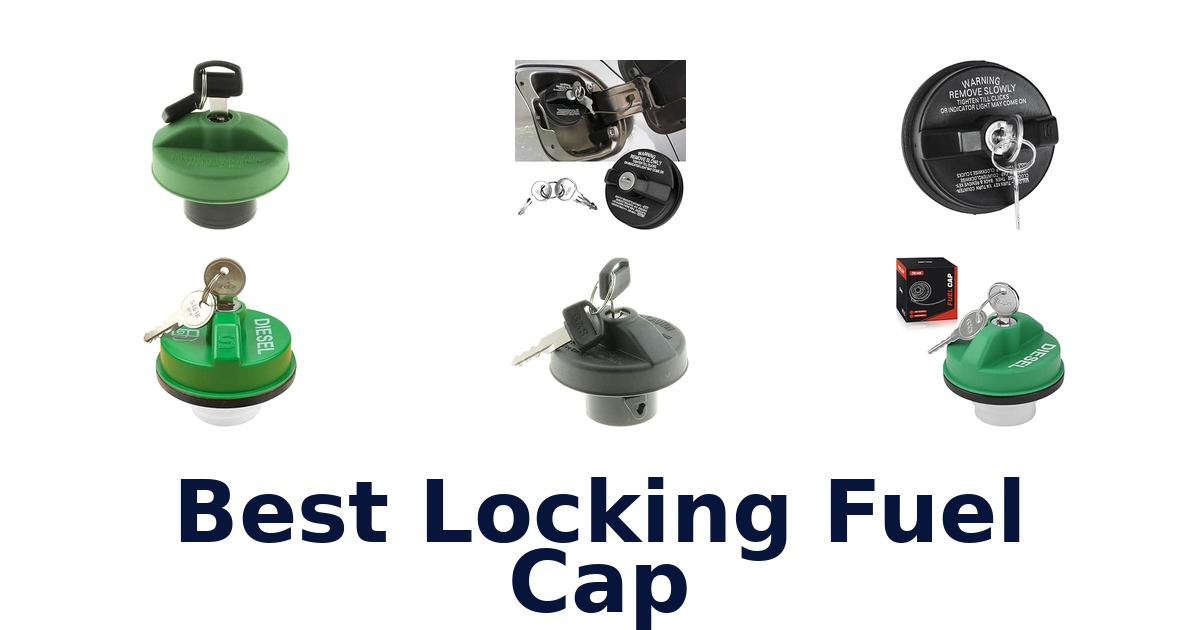 Best Locking Fuel Cap