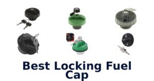 Best Locking Fuel Cap