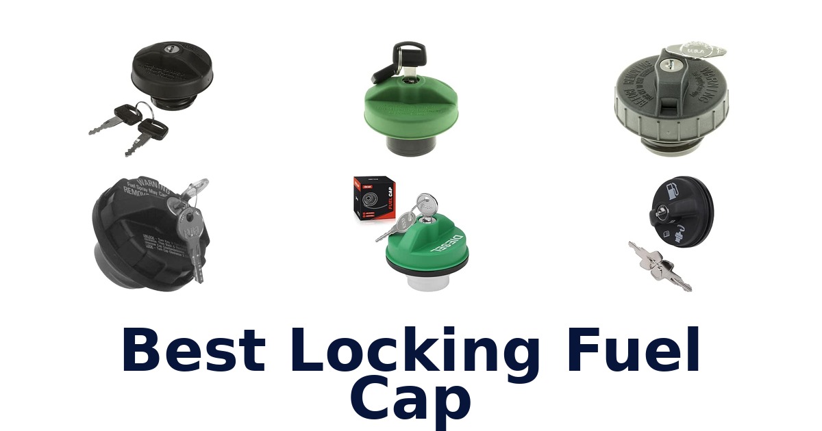 Best Locking Fuel Cap