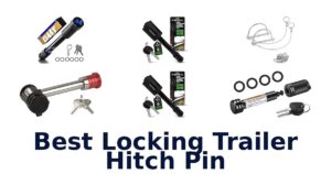 Best Locking Trailer Hitch Pin