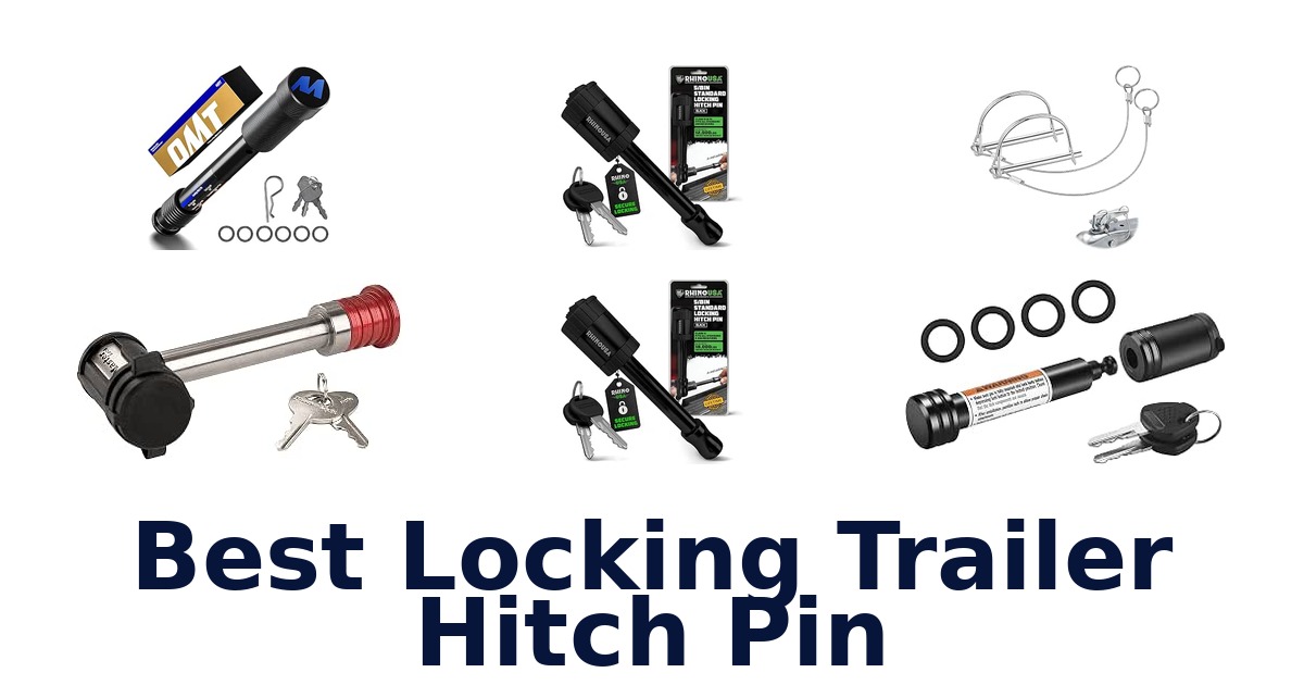 Best Locking Trailer Hitch Pin