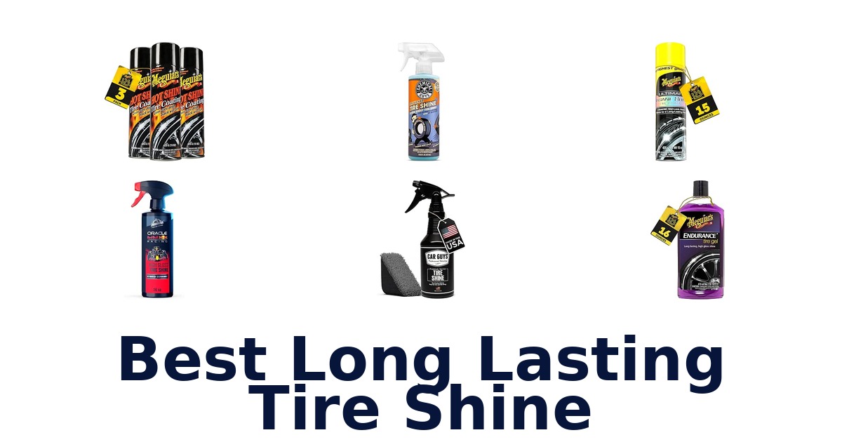 Best Long Lasting Tire Shine