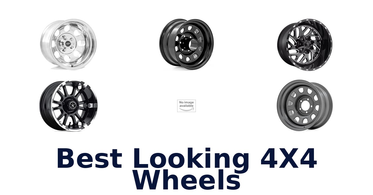 Best Looking 4X4 Wheels