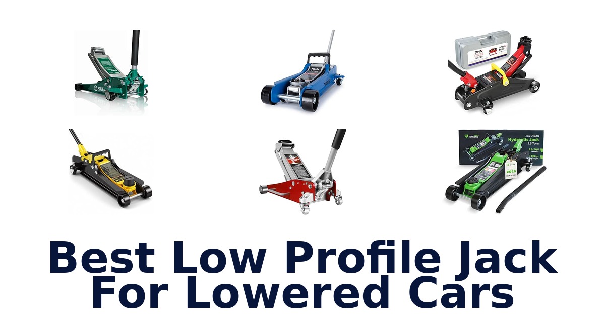 Best Low Profile Jack For Lowered Cars