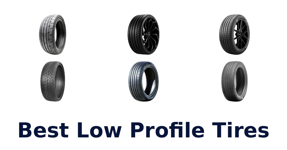 Best Low Profile Tires