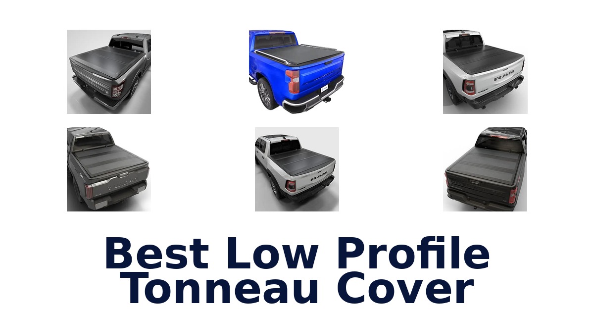 Best Low Profile Tonneau Cover