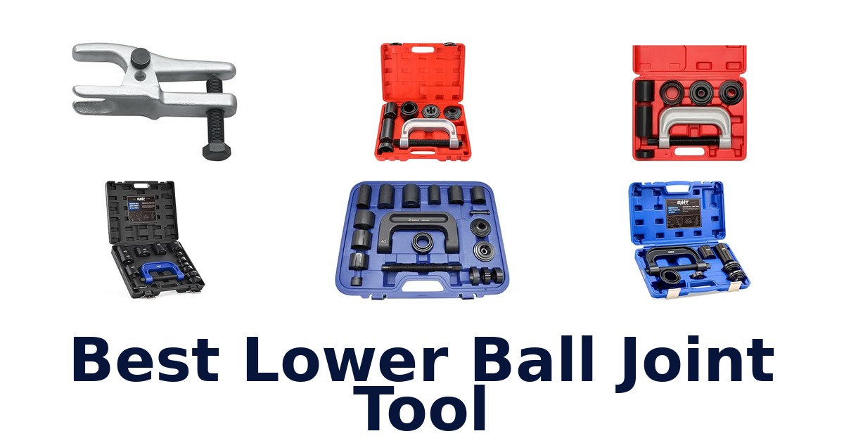 Best Lower Ball Joint Tool