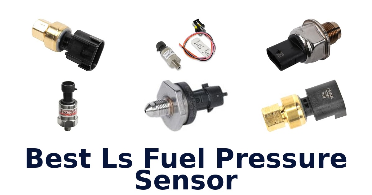 Best Ls Fuel Pressure Sensor