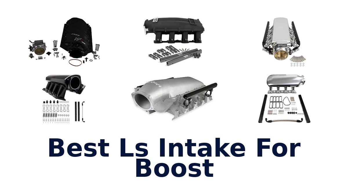 Best Ls Intake For Boost