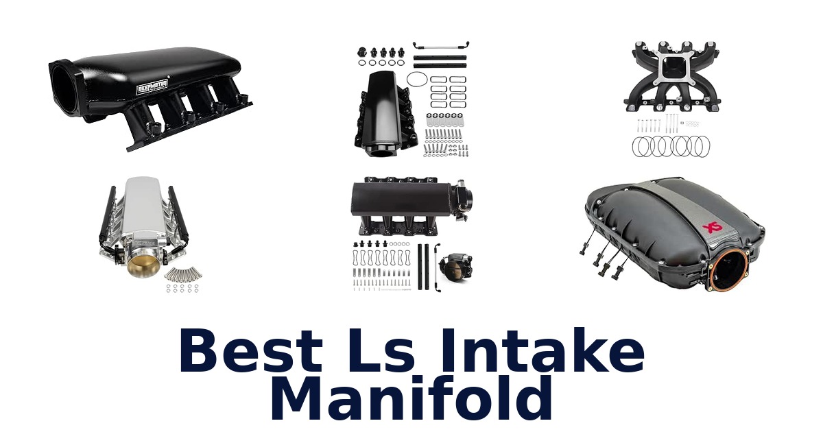 Best Ls Intake Manifold