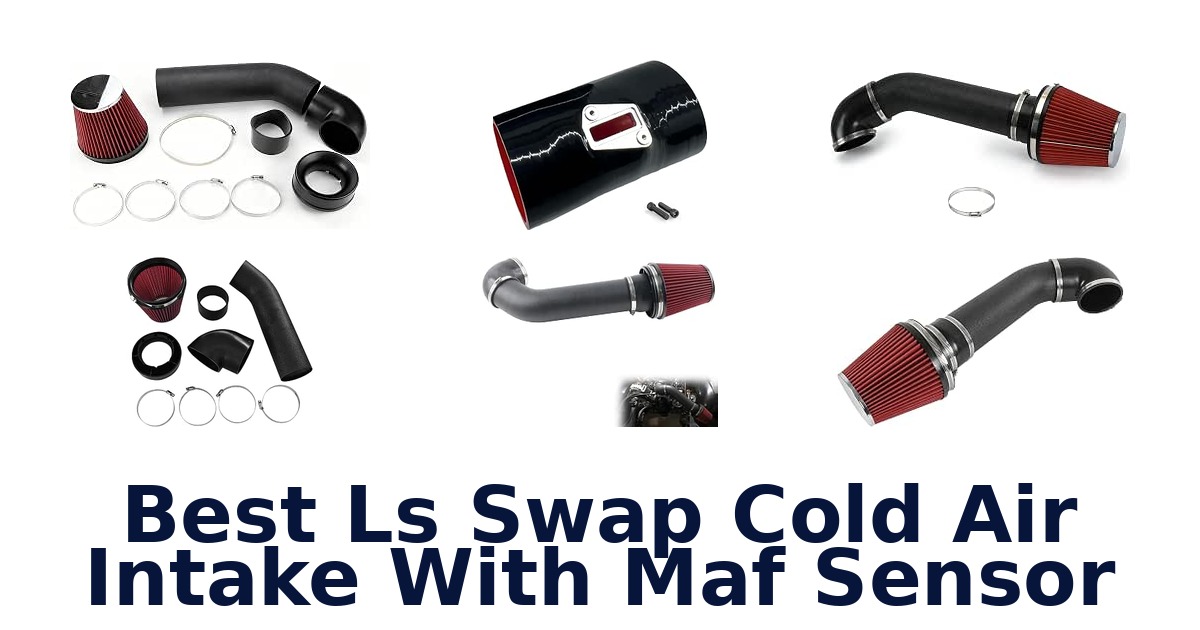 Best Ls Swap Cold Air Intake With Maf Sensor
