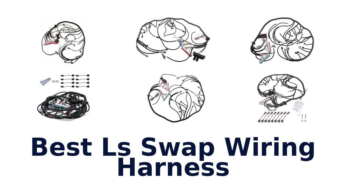 Best Ls Swap Wiring Harness